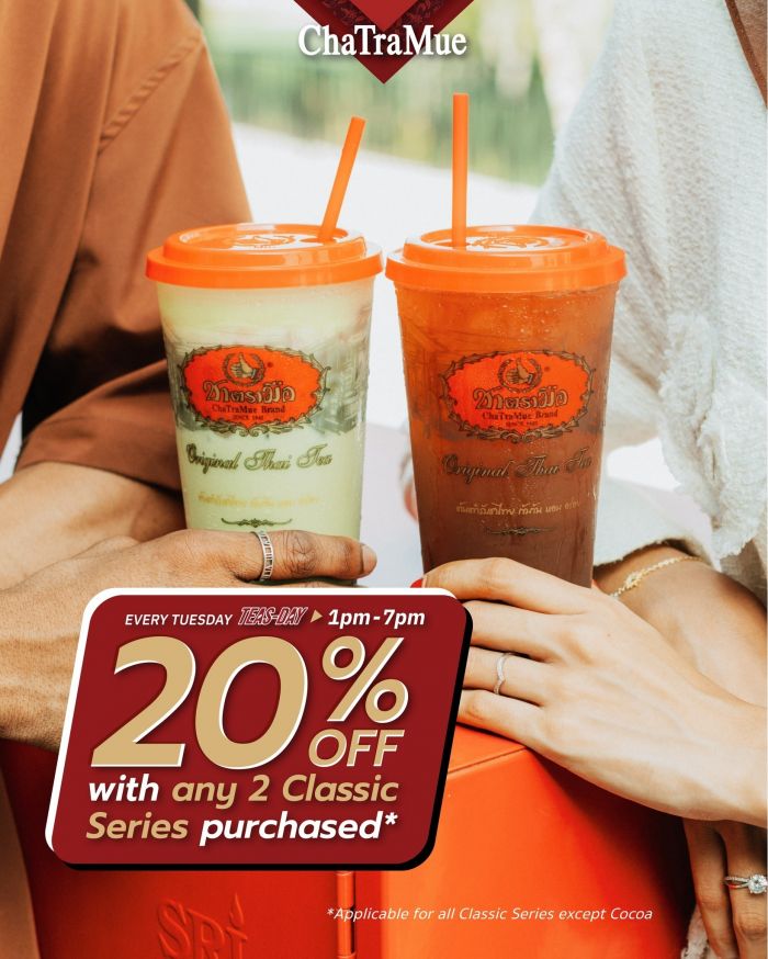 ChaTraMue Tuesday Promotion: 20% OFF Classic Series | 27 January 2026 ChaTraMue Tuesday Promotion: 20% OFF Classic Series | 27 January 2026