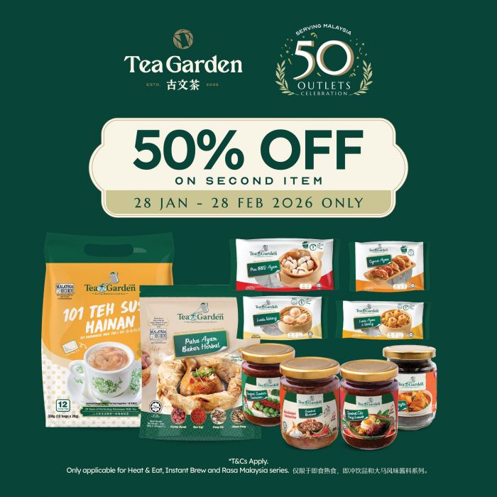 Tea Garden 50th Outlet Celebration Promotion: 50% OFF Second Item | 28 Jan - 28 Feb 2026 Tea Garden 50th Outlet Celebration Promotion: 50% OFF Second Item | 28 Jan - 28 Feb 2026
