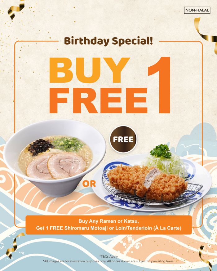 IPPUDO Birthday Promotion: Buy 1 Free 1 Ramen or Katsu Special IPPUDO Birthday Promotion: Buy 1 Free 1 Ramen or Katsu Special