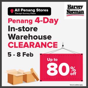 Harvey Norman Penang 4-Day In-Store Warehouse Clearance: Up to 80% Off | 5-8 February 2026