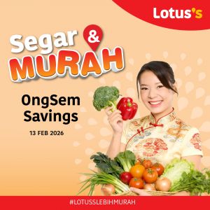Lotus’s Promotion: Segar & Murah Deals | 13-16 Feb 2026