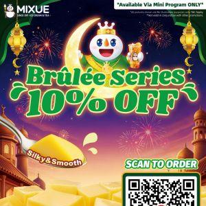MIXUE Promotion: 10% OFF Brûlée Series via Mini Program