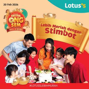 Lotus's Ekstra Ong Sem: CNY Steamboat Promotion | 20-25 Feb 2026
