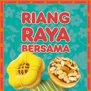 Dunkin' Donuts Promotion: Riang Raya Bersama Menu | Raya 2026
