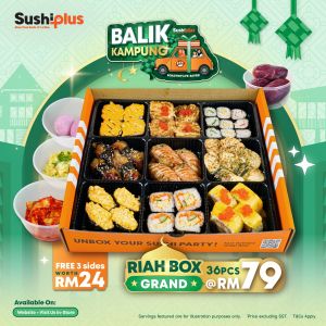 Sushi Plus Ramadan Promo 2026: Riah Box Balik Kampung Deals