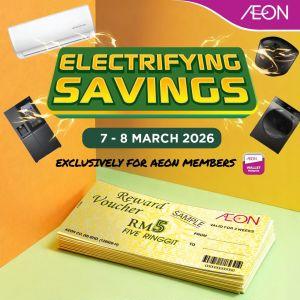 AEON Promotion: Electrifying Savings Free Voucher | 6-8 Mar 2026