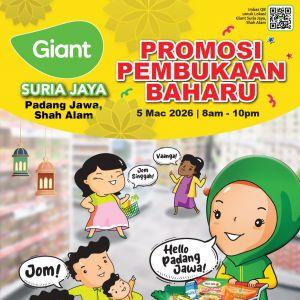 Giant Suria Jaya Grand Opening Promotion: Promosi Pembukaan Baharu | 5 - 18 March 2026