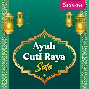 Batik Air Flight Promotion: Ayuh Cuti Raya Sale | March 2026
