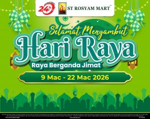 ST Rosyam Mart Raya Promotion: Raya Berganda Jimat | 9-22-March-2026