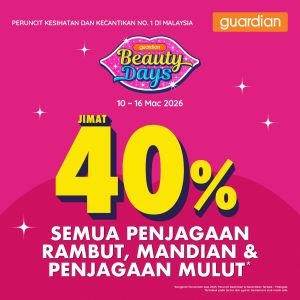 Guardian Promotion: 40% Off Beauty Days Sale | 10-16 March 2026
