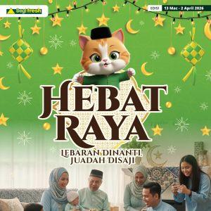 Segi Fresh Raya Promotion: Hebat Raya Deals | 13 March - 2 April 2026