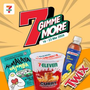 最新 7 Eleven 促销 (16-23 Mac)：7 Gimme More 买二送一 | 存货有限