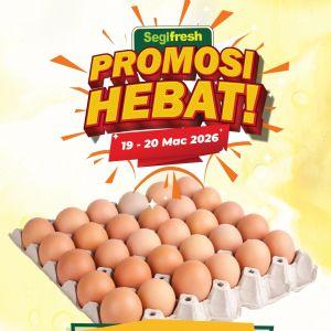 Segi Fresh Promotion: 2-Day Egg Sale - 30 Grade D Eggs for RM4.99 | 19-20 March 2026
