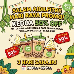 Jom Chá Raya Promotion: 3-Day Special - 2nd Item 50% OFF | 20-22 March