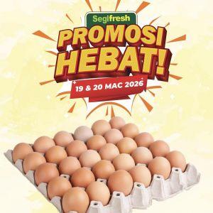 Segi Fresh Promotion: Promosi Hebat - 30pcs Eggs From RM4.99 | 19-20 March 2026