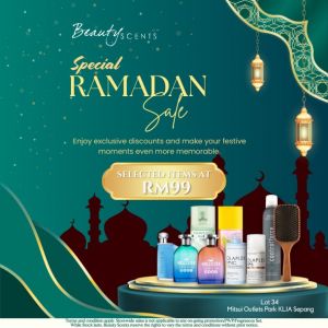 Beauty Scents Raya Sale @ Mitsui Outlet Park: Special Ramadan Sale - Selected Items at RM99 | 3 Mar - 6 Apr 2026