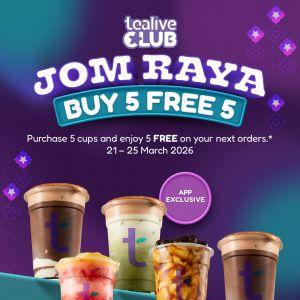 Tealive Raya Promotion: Jom Raya - Buy 5 FREE 5 Drinks | 21-25 March 2026