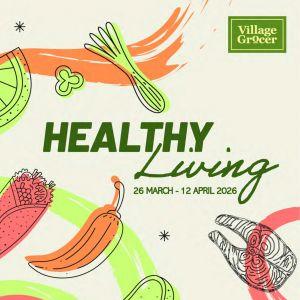 Village Grocer Promotion Catalogue: Healthy Living Fair - Buy 3 Free 1 Deals & More | 26 Mar - 12 Apr 2026