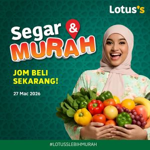 最新 Lotus's 促销 (27-31日)：Segar & Murah | 鲜鸡RM7.19/kg + 面包买一送一