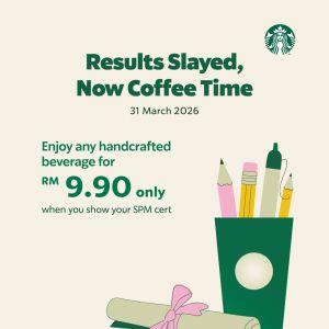 Starbucks SPM Result Promotion: Results Slayed, Now Coffee Time - Any Handcrafted Beverage at RM9.90 | 31 March 2026