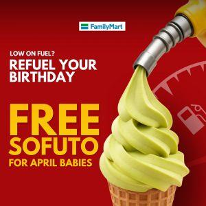 FamilyMart Birthday Promotion: April Babies Special - FREE Sofuto | April 2026