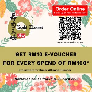 最新 Sushi Zanmai 促销 (至4月30日)：Super Alliance 会员优惠 | 送RM10电子礼券