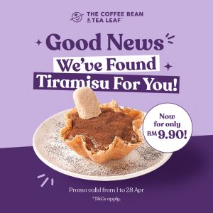 The Coffee Bean & Tea Leaf Promotion: Tiramisu For You - Only RM9.90! | 1 - 28 Apr 2026