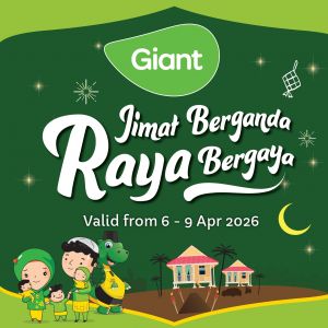 Giant Promotion: Jimat Berganda Raya Bergaya - Fresh Goods from RM1.09 | 6 - 9 Apr 2026