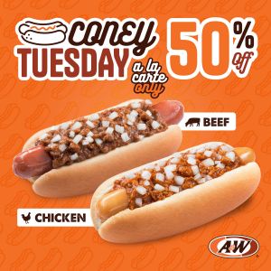 A&W Tuesday Promotion: Coney Tuesday - 50% OFF A La Carte Coney | 7 April 2026