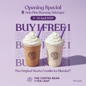 Coffee Bean Avia Plus Rawang Opening Promotion: Buy 1 Free 1 & Free Gifts | April 2026