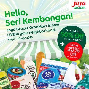 Jaya Grocer GrabMart Seri Kembangan Promotion: Grand Opening - Up to 50% OFF + Extra 20% OFF | 9 - 30 April 2026