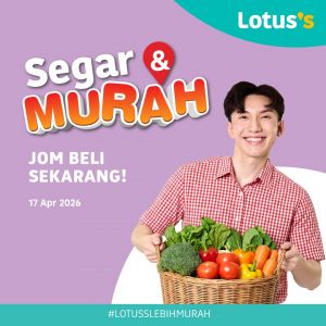 Lotus's Promotion: Segar & Murah - Fresh Groceries from RM1.59 | 17 - 21 April 2026
