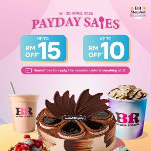 Baskin Robbins Payday Sale: App Exclusive - Up to RM15 OFF | 16-30 Apr 2026