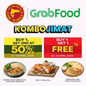 The Manhattan Fish Market Grabfood Promotion: Kombo Jimat - Buy 1 Free 1 | April 2026