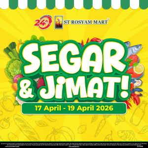 ST Rosyam Mart Promotion: Segar & Jimat! - Huge Savings on Fresh Groceries | 17-19 April 2026