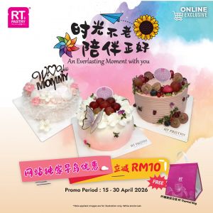 RT Pastry Mother's Day Cake Promotion: Early Bird Special - RM10 OFF & Free Thermal Bag | 15-30 Apr 2026