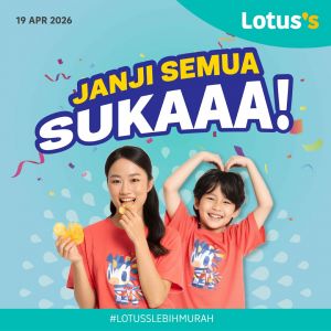 Lotus's Promotion: Janji Semua Suka Deals - Buy 1 Free 1 Bakery & RM6.85 Eggs | 19-30 April 2026