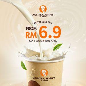 Auntea Jenny Promotion: Fresh Milk Tea Series - From RM6.90!