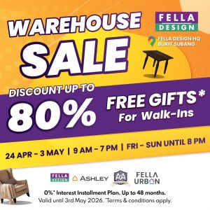 Fella Design Warehouse Sale: HQ Promotion - Up to 80% OFF & Free Gifts | 24 Apr-3 May 2026