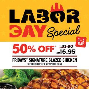 TGI Fridays Labour Day Promotion: Labor Day Special - 50% OFF Signature Glazed Chicken | 1-3 May 2026