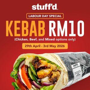 Stuff'd Labour Day Promotion: RM10 Kebab Special - Chicken & Beef | 29 April - 3 May 2026