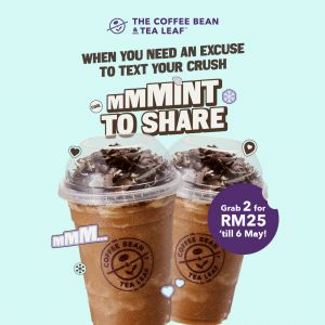 Coffee Bean Promotion: Mocha Mint Ice Blended - Grab 2 for RM25 | 29 April - 6 May 2026
