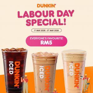 Dunkin Labour Day Promotion: Iced Coffee Drinks From RM5! | 1-5 May 2026