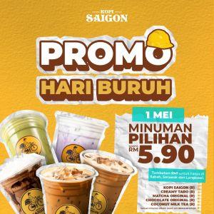 Kopi Saigon Labour Day Promotion: 5 Selected Drinks for RM5.90! | 1 May 2026