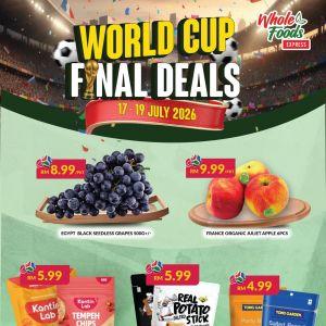Whole Foods Express World Cup Promotion: World Cup Final Deals - Buy 2nd @ 50% OFF Juice | 17-19 July 2026