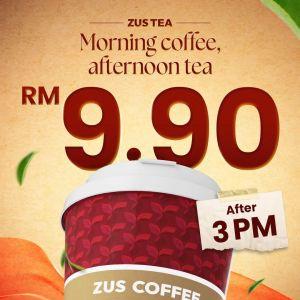 ZUS Coffee ZUS Tea for only RM9.90 Promotion - RM9.90 After 3PM | July 2026