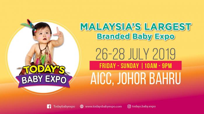 Today's Baby Expo at AICC Johor Bahru (26 July 2019 - 28 July 2019)