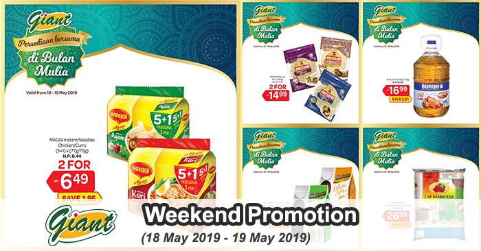 Giant Weekend Promotion (18 May 2019 - 19 May 2019)