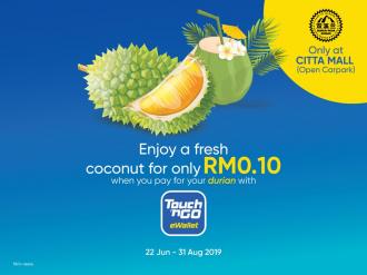 Touch 'n Go eWallet Get Fresh Coconut for RM0.10 at CITTA Mall  (22 Jun 2019 - 31 Aug 2019)