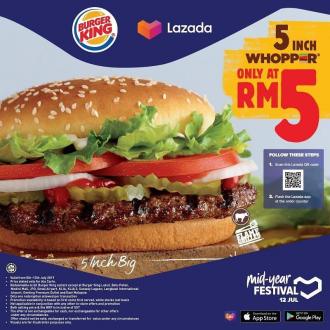 Burger King 5 Inch Whopper for RM5 with Lazada App (5 Jul 2019 - 12 Jul 2019)